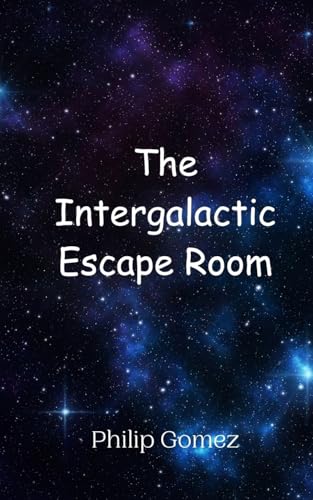 The Intergalactic Escape Room von Creative Arts Management OÜ