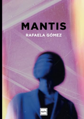 Mantis von Neón Ediciones