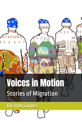Voices in Motion: Stories of Migration (Creative Nonfiction)