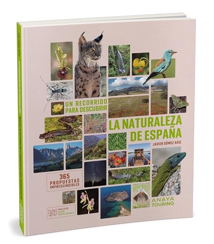 Un recorrido para descubrir la Naturaleza de España.: 365 Propuestas imprescindibles (Guías Singulares) von Anaya Touring