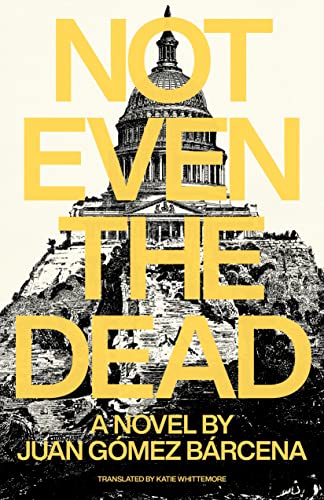 Not Even the Dead Not Even the Dead von Open Letter