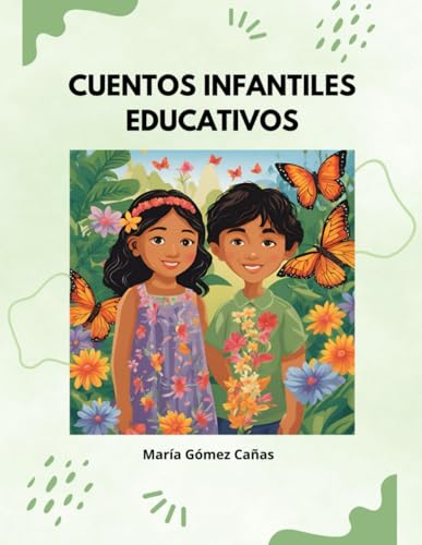 Cuentos infantiles educativos: Aprende valores positivos von Independently published