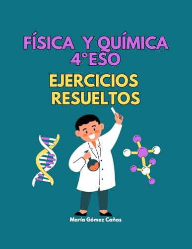 Física y Química 4º ESO Ejercicios resueltos von Independently published
