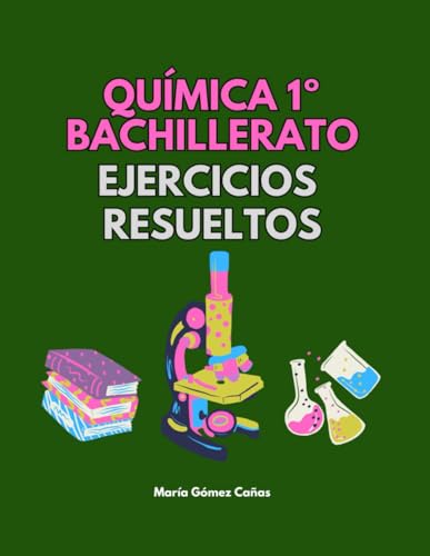 Química 1º Bachillerato Ejercicios resueltos von Independently published