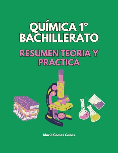 Quimica 1º Bachillerato: Teoria y práctica von Independently published