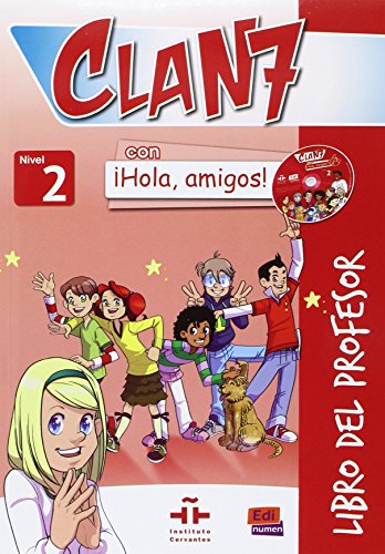 Clan 7 con ¡Hola, amigos! 2 - Libro del profesor + CD + CD-ROM: Libro del Profesor con CD y CD-ROM von EDINUMEN