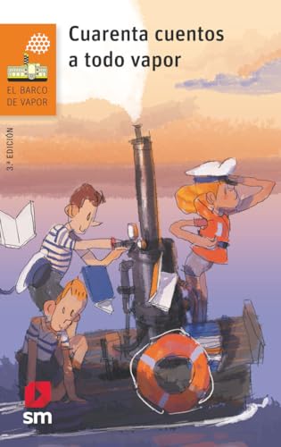 Cuarenta cuentos a todo vapor (El Barco de Vapor Naranja, Band 252)