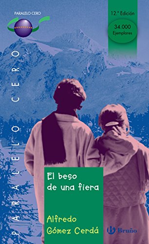 El beso de una fiera (Castellano - JUVENIL - PARALELO CERO, Band 9)