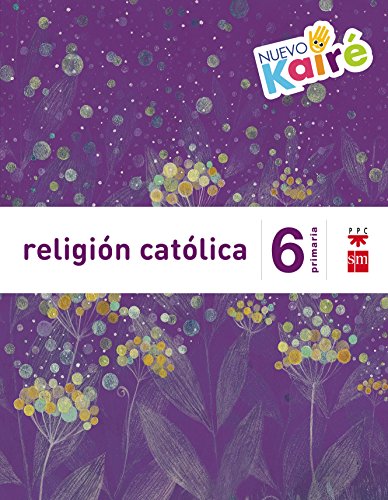 Nuevo Kairé, religión católica, 6 Educación Primaria von EDICIONES SM