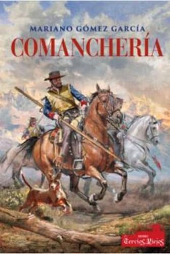 COMANCHERÍA von Tercios Viejos