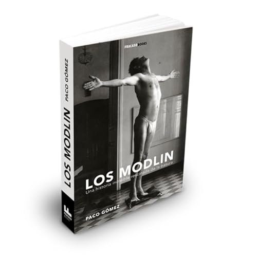 LOS MODLIN: Una historia increíble rescatada de la basura von Fracaso Books
