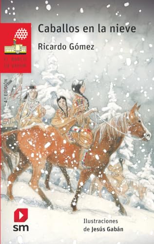 Caballos en la nieve (El Barco de Vapor Roja, Band 240) von EDICIONES SM