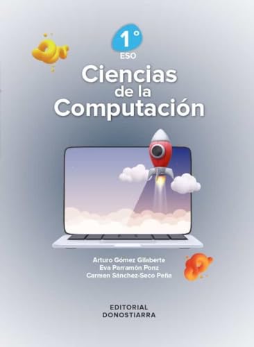 Ciencias de la Computación 1º ESO von Editorial Donostiarra, S.A.