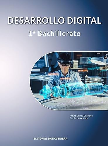 Desarrollo Digital 1º Bachillerato von Editorial Donostiarra, S.A.