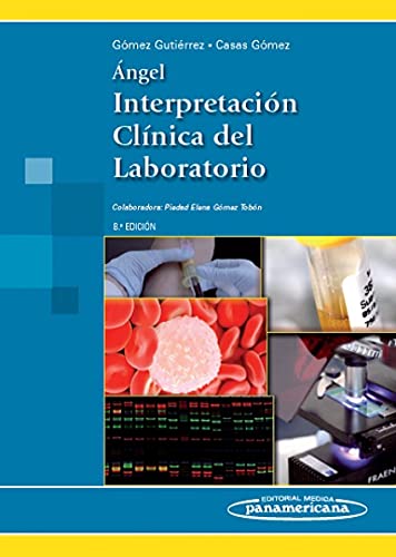 Ángel. Interpretación Clínica del Laboratorio: material complementario del docente