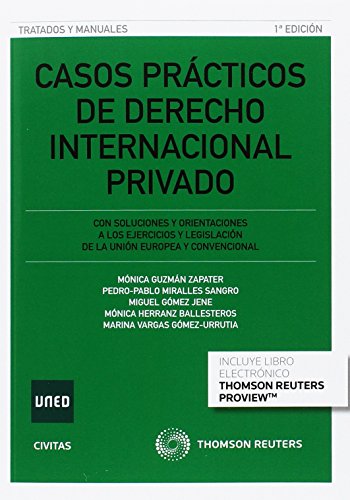 Casos Prácticos de Derecho Internacional Privado: Con soluciones y orientaciones a los ejercicios y legislación de la Unión Europea y convencional (Tratados y Manuales de Derecho) von -99999