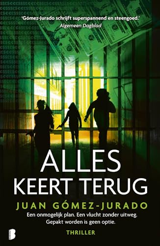 Alles keert terug: Een onmogelijke plan. Een vlucht zonder uitweg. Gepakt worden is geen optie. (Todo arde-reeks, 2) von Boekerij