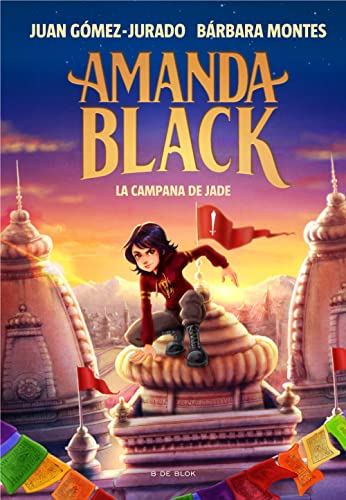 Amanda Black 4 - La Campana de Jade (Juan Gómez-Jurado y Bárbara Montes, Band 4)