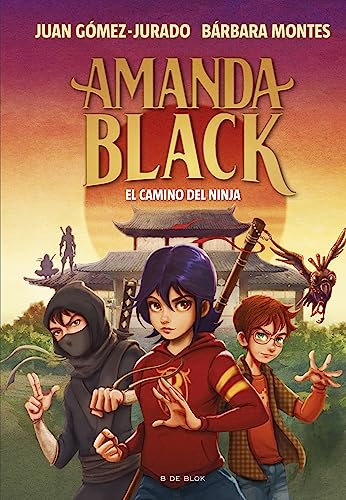 Amanda Black 9 - El camino del ninja (Juan Gómez-Jurado y Bárbara Montes, Band 9) von B de Blok