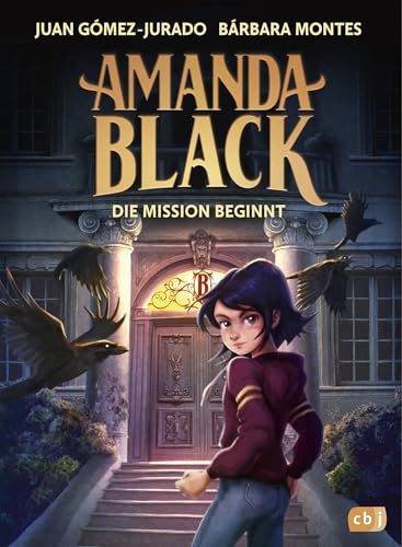 Amanda Black – Die Mission beginnt: Der erste mysteriöse Fall der Schatzjägerin! Für Kinder ab 9 Jahren (Die Amanda Black-Reihe, Band 1) von cbj