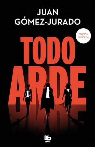 Todo arde (edición limitada) (Ficción, Band 1)