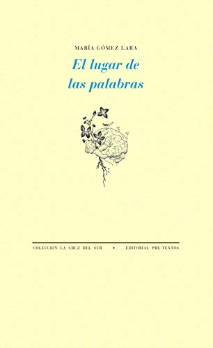El lugar de las palabras (La Cruz del Sur, Band 1637)