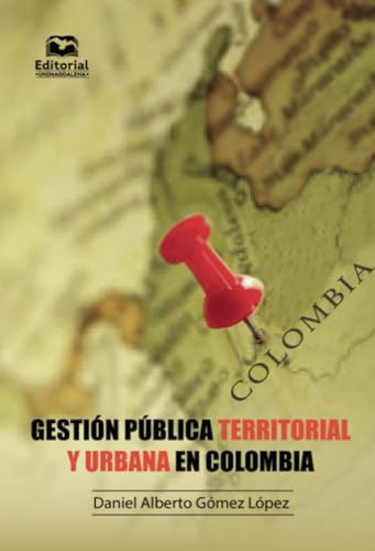Gestión pública territorial y urbana en Colombia von Editorial Unimagdalena