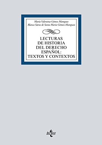 Lecturas de Historia del Derecho Español: Textos y contextos (Derecho - Biblioteca Universitaria de Editorial Tecnos) von Tecnos