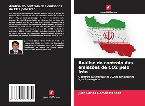Análise do controlo das emissões de CO2 pelo Irão: O controlo das emissões de CO2 na prevenção do aquecimento global von Edições Nosso Conhecimento