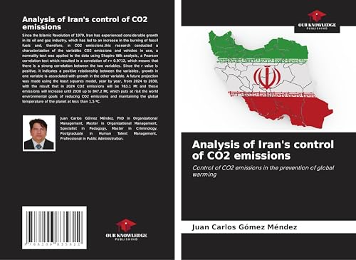 Analysis of Iran's control of CO2 emissions: Control of CO2 emissions in the prevention of global warming von Our Knowledge Publishing