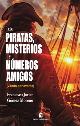 De piratas, misterios y números amigos: Virada por avante De piratas, misterios y números amigos: Virada por avante von ERIDE EDICIONES