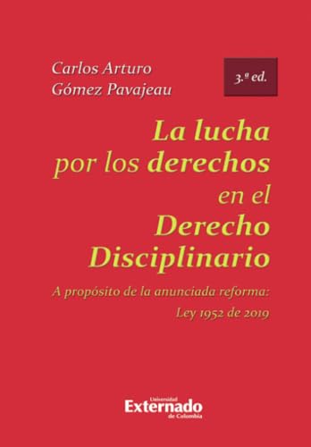 La lucha por los derechos en el derecho disciplinario: A propósito de la anunciada reforma: Ley 1952 de 2019