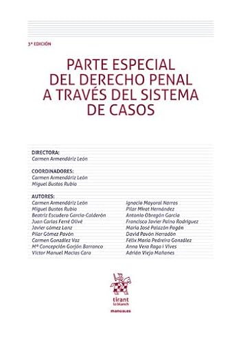 Parte especial del derecho penal a través del sistema de casos 3ª Edición (Manuales de Derecho Penal) von Editorial Tirant lo Blanch