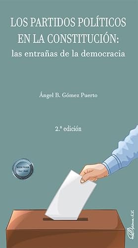 Los partidos políticos en la Constitución: Las entrañas de la democracia von Editorial Dykinson, S.L.