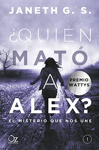 ¿Quién mató a Alex? : el misterio que nos une von OZ