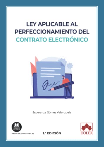 Ley aplicable al perfeccionamiento del contrato electrónico (Monografías, Band 1) von Colex