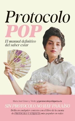 Protocolo POP: El manual definitivo del saber estar (MAGAZZINI SALANI) von Magazzini Salani