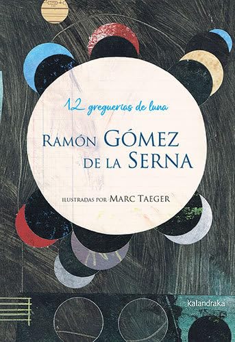 12 greguerías de luna (Poesía ilustrada) von Kalandraka
