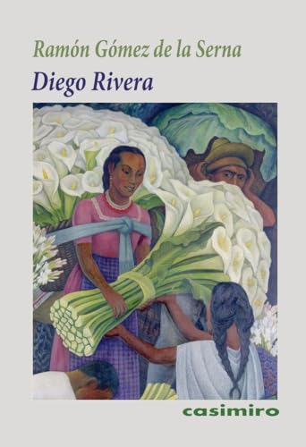 Diego Rivera Diego Rivera von Casimiro Libros