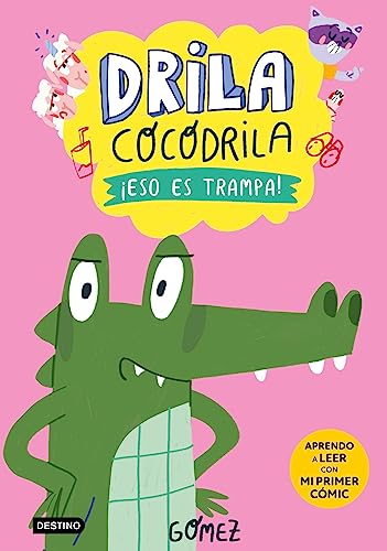 Drila Cocodrila 3. ¡Eso es trampa! Aprendo a leer Drila Cocodrila 3. ¡Eso es trampa! Aprendo a leer