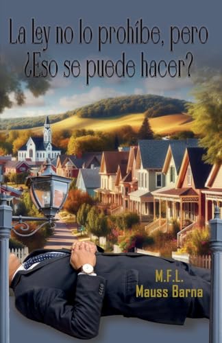 La ley no lo prohíbe, pero ¿Eso se puede hacer? von Luis Gomez (Mauss Barna)