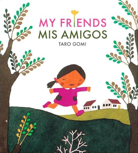 My Friends / Mis Amigos My Friends / Mis Amigos