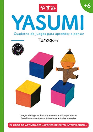 Yasumi +6: Cuaderno de juegos para aprender a pensar