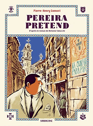 Pereira pretend: D'APRES LE ROMAN DE ANTONIO TABUCCHI
