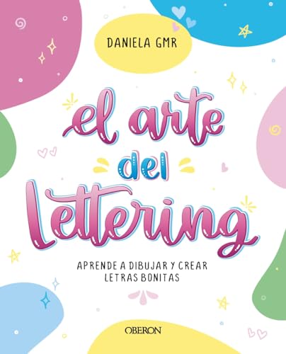 El arte del lettering: Aprende a dibujar y crear letras bonitas (Libros singulares) von ANAYA MULTIMEDIA