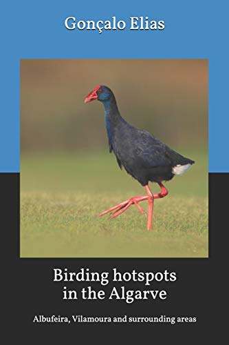 Birding hotspots in the Algarve: Albufeira, Vilamoura and surrounding areas von CREATESPACE
