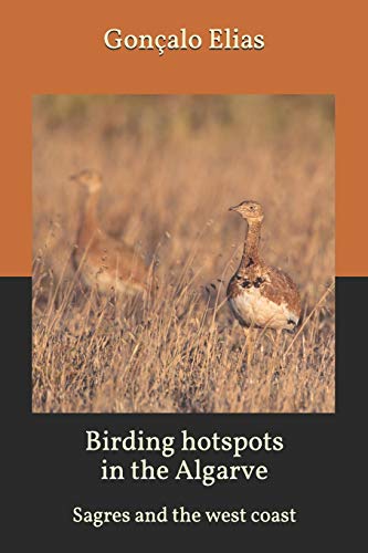 Birding hotspots in the Algarve: Sagres and the west coast von CREATESPACE