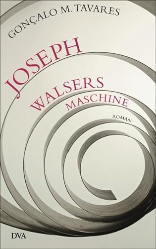 Joseph Walsers Maschine: Roman