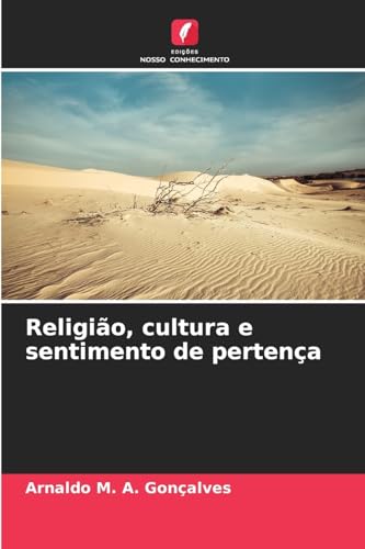 Religião, cultura e sentimento de pertença von Edições Nosso Conhecimento