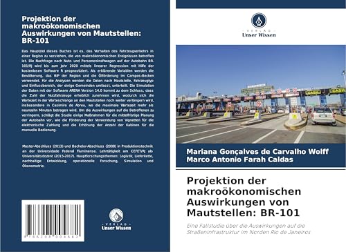 Projektion der makroökonomischen Auswirkungen von Mautstellen: BR-101: Eine Fallstudie über die Auswirkungen auf die Straßeninfrastruktur im Norden Rio de Janeiros von Verlag Unser Wissen